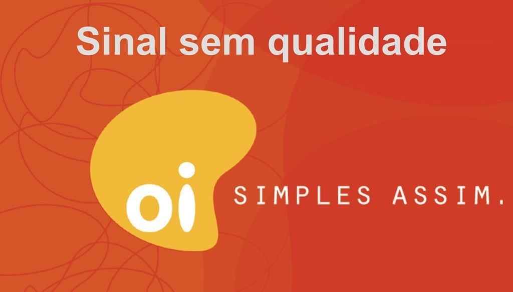 oi sinal sem qualidade21
